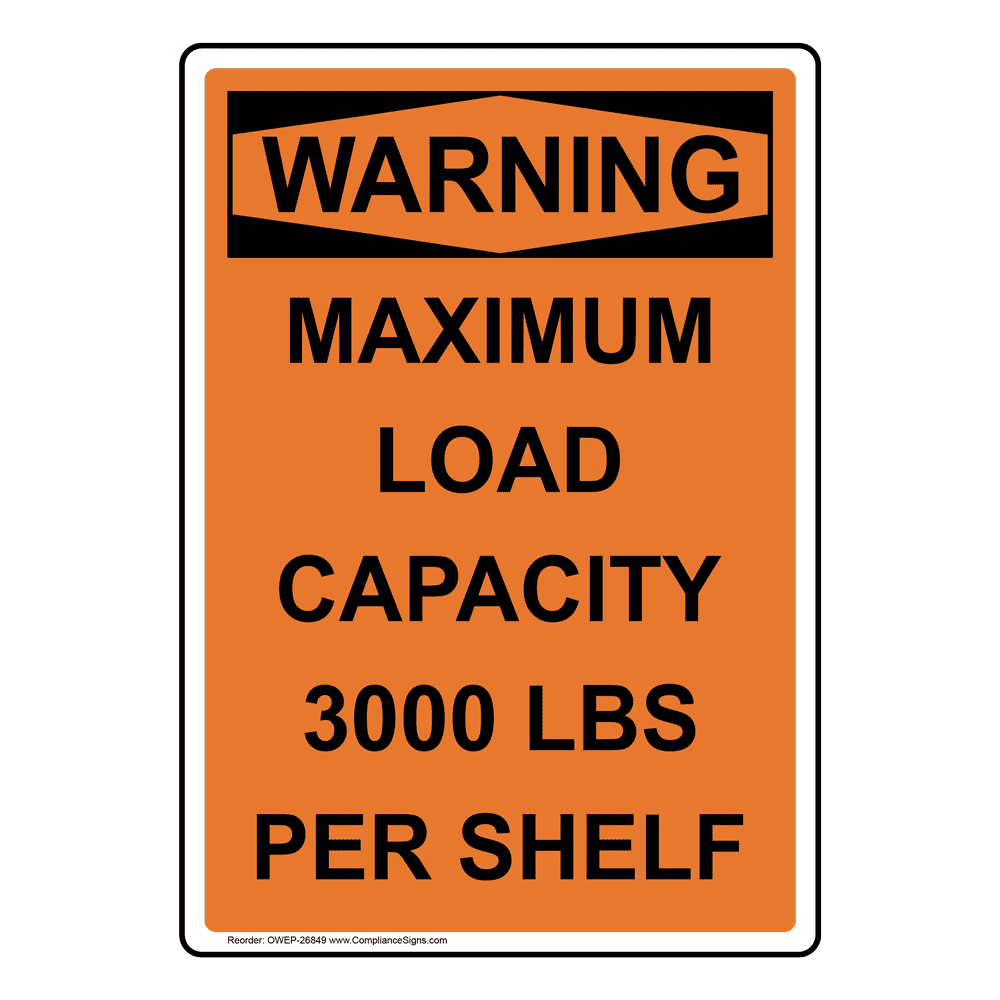 vertical-maximum-load-capacity-sign-osha-warning