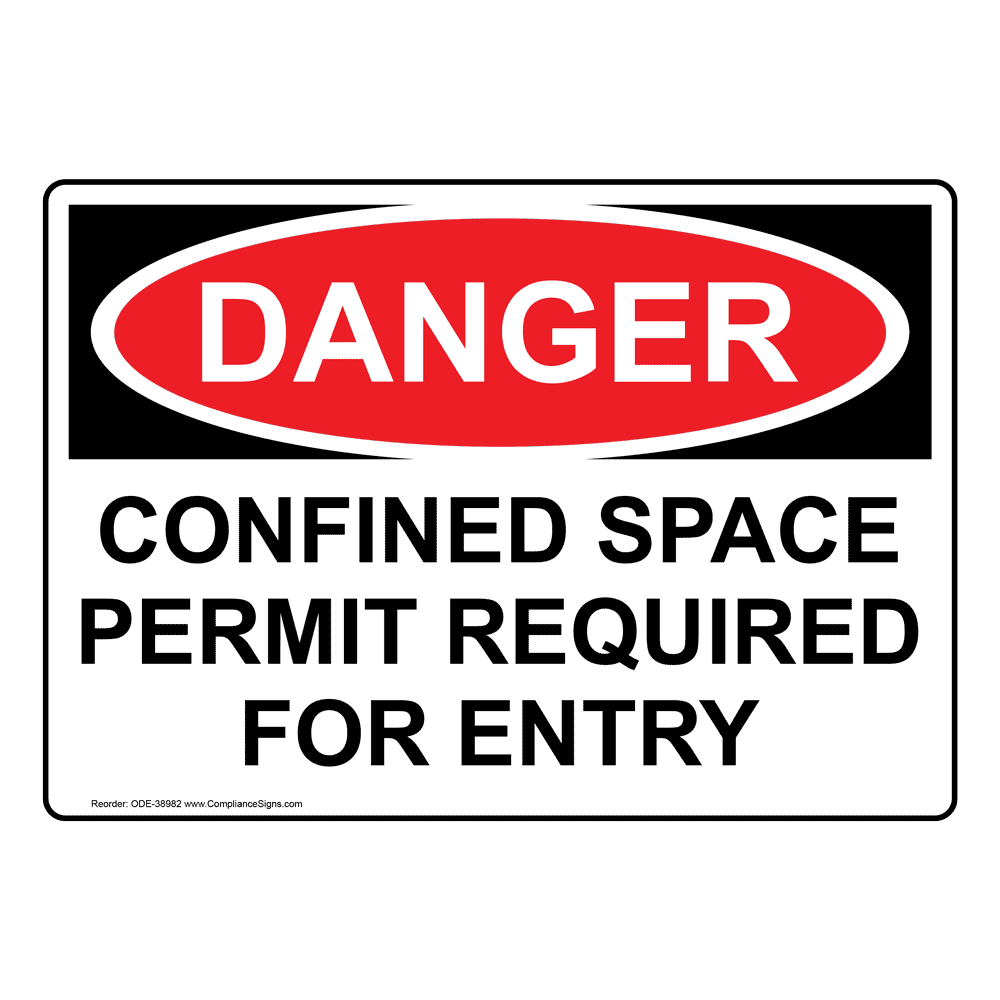 Danger Sign Confined Space Permit Required For Entry Osha