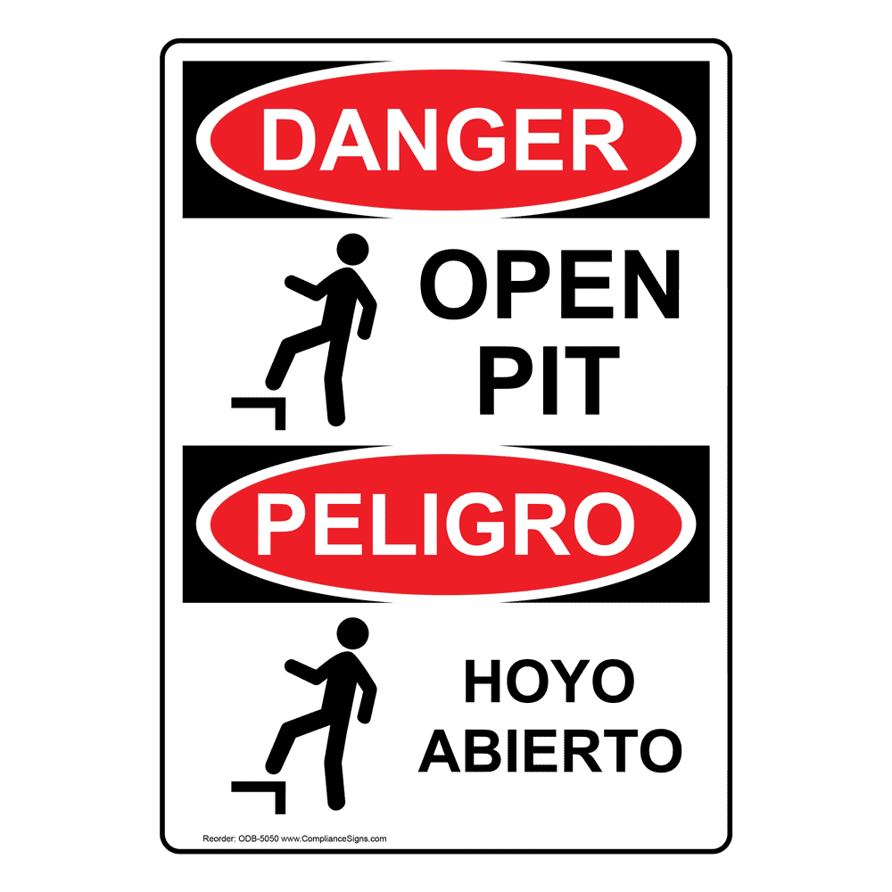 OSHA Danger Sign Open PitHeavy Duty Sign or Label