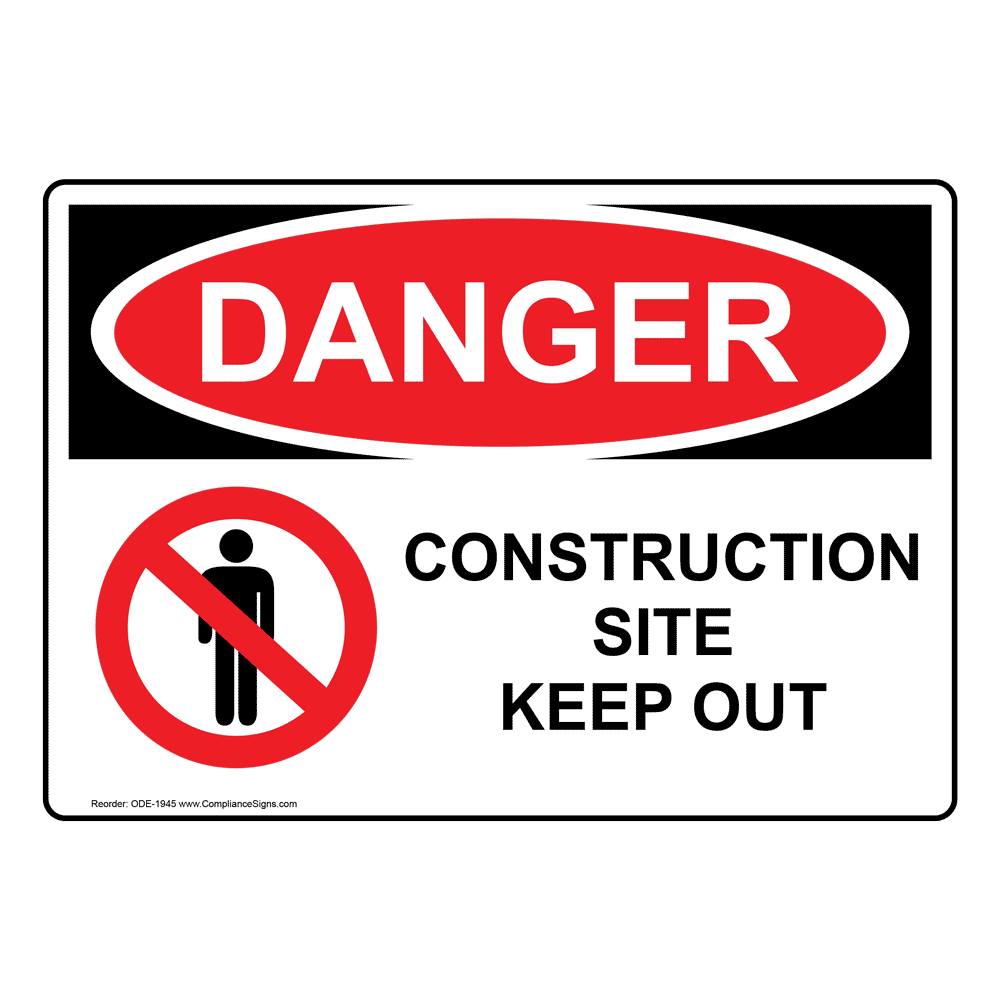 OSHA Sign - DANGER Construction Site Keep Out Sign - Worksite