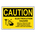 Yellow OSHA Caution Sign for Crane Power Line Electrocution Hazards