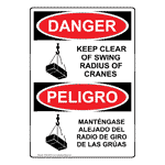 OSHA Danger Keep Clear of Swing Radius of Cranes Sign with English and Spanish