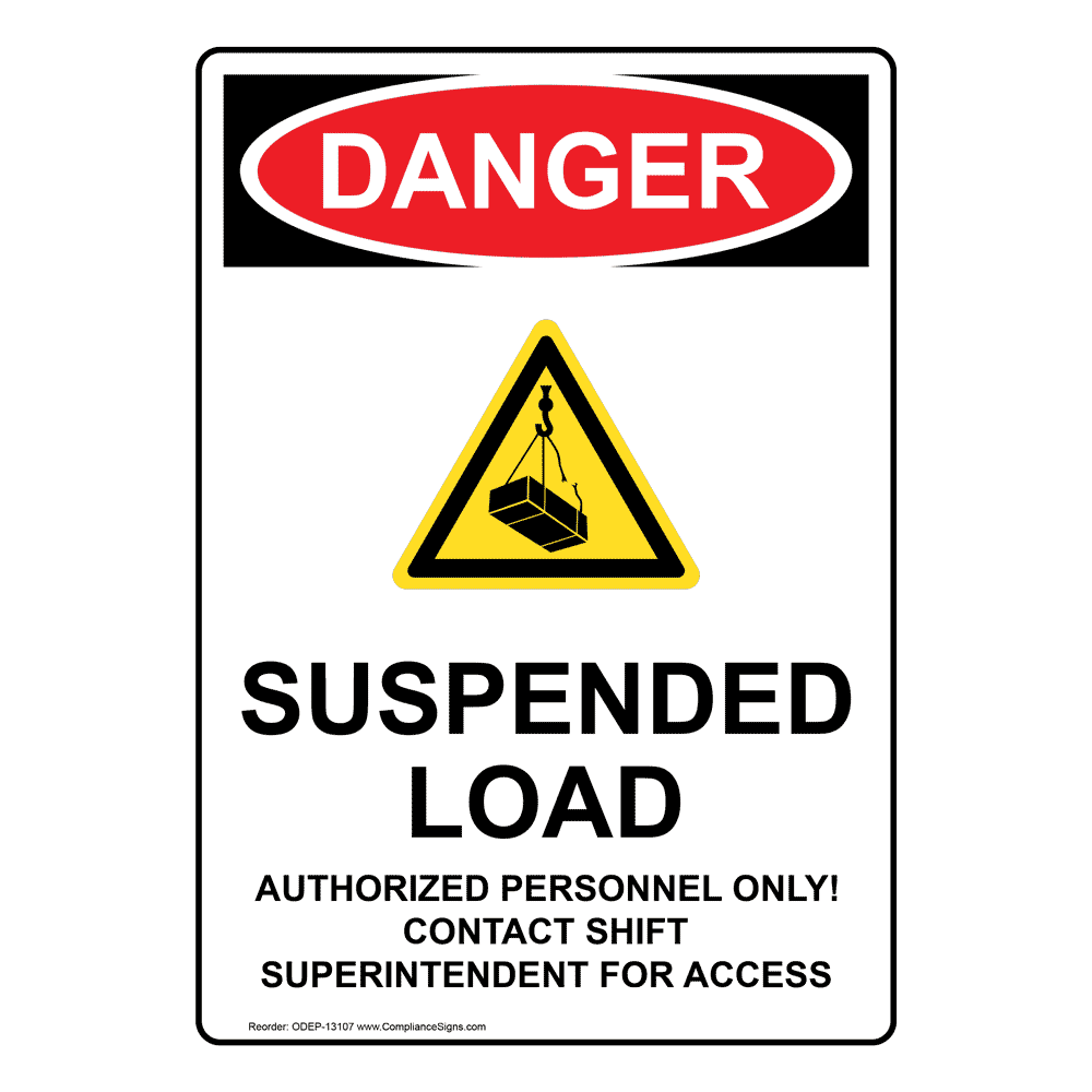 Vertical Suspended Load Authorized Sign - OSHA DANGER