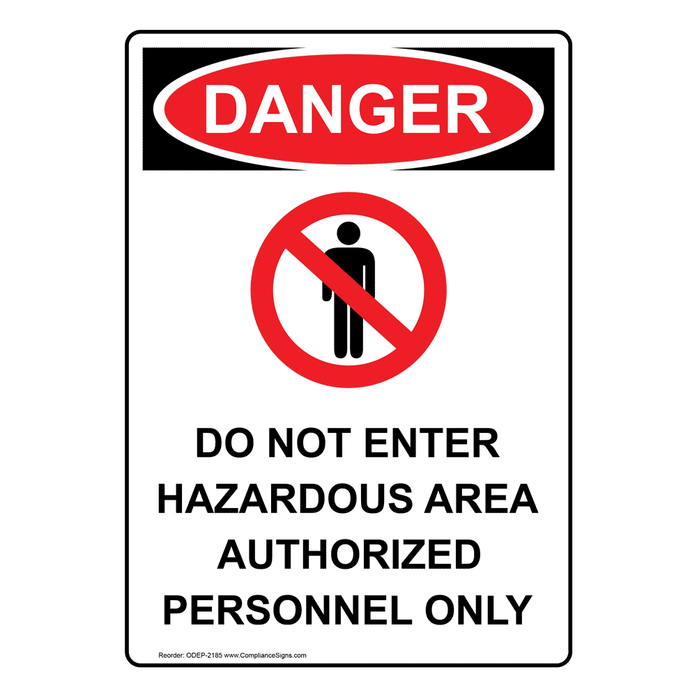 Vertical Do Not Enter Hazardous Sign - OSHA DANGER