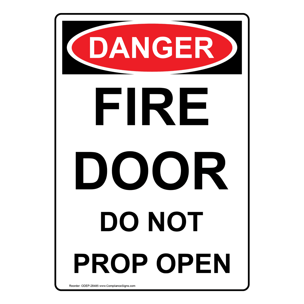 Vertical Fire Door Do Not Prop Open Sign Osha Danger 