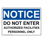 OSHA Do Not Enter Authorized Facilities Personnel Only Sign ONE-28442