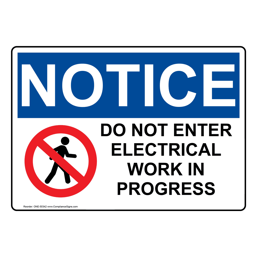 Osha Sign Notice Do Not Enter Electrical Work Enter Exit