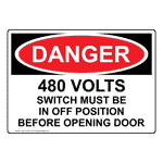 OSHA 480 Volts Switch Must Be In Off Position Sign ODE-27028