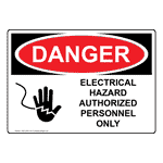 OSHA Danger Electrical Hazard Authorized Personnel Only Sign