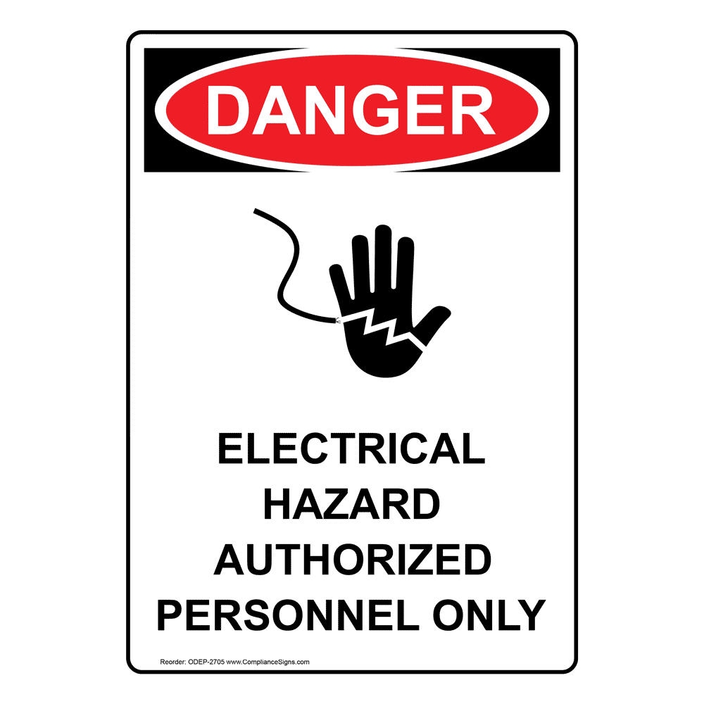 Vertical Electrical Hazard Authorized Sign - Osha Danger