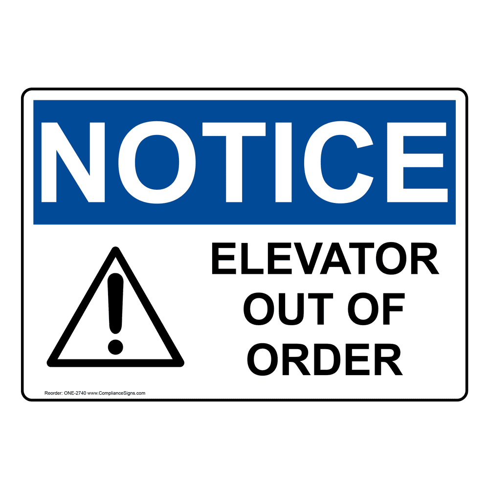 Order signs. Elevator out of order. Notice.