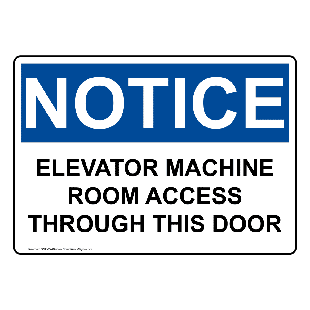 Notice Elevator Machine Room Access Through This Door LABEL DECAL STICKER 