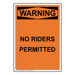 Portrait OSHA No Riders Permitted Sign OWEP-28667