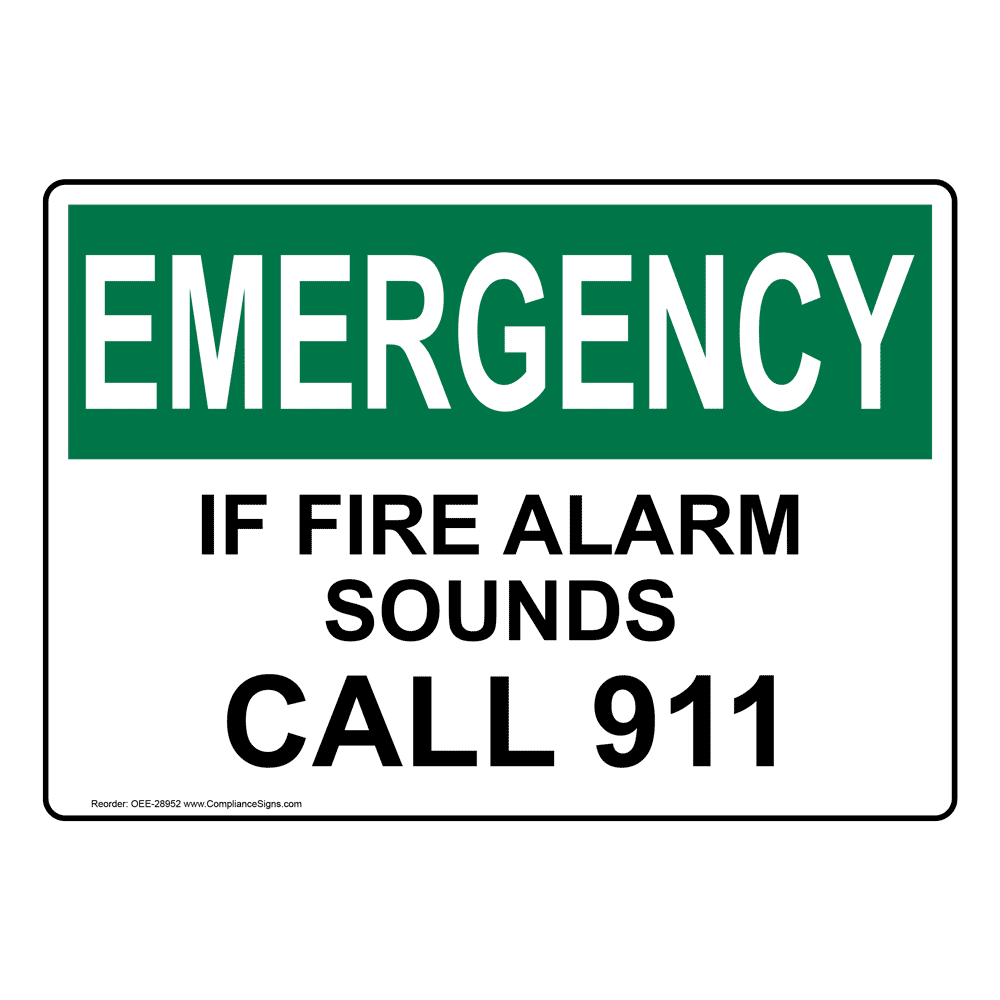 Emergency Sign If Fire Alarm Sounds Call 911 OSHA