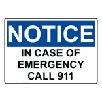 OSHA In Case Of Emergency Call 911 Sign ONE-28996