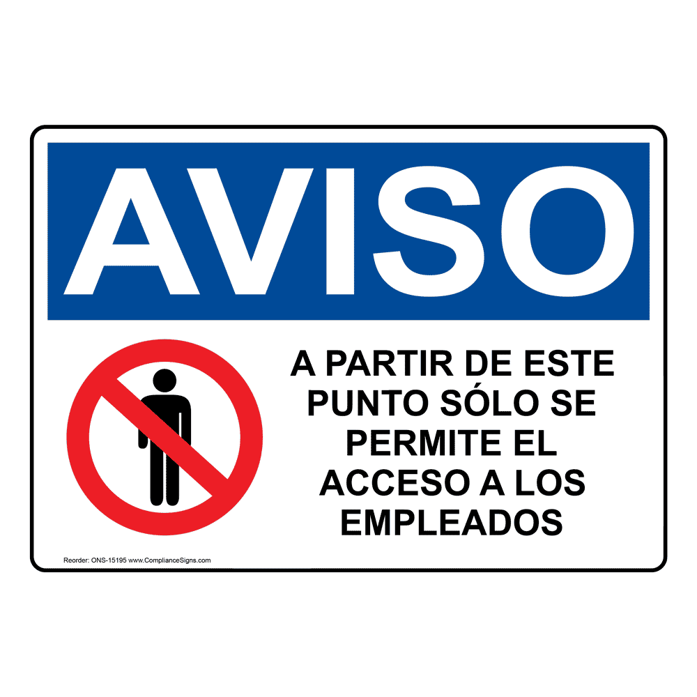 Details about   Vertical Metal Sign Multiple Sizes Notice Employees Aviso Empleados Solamente 