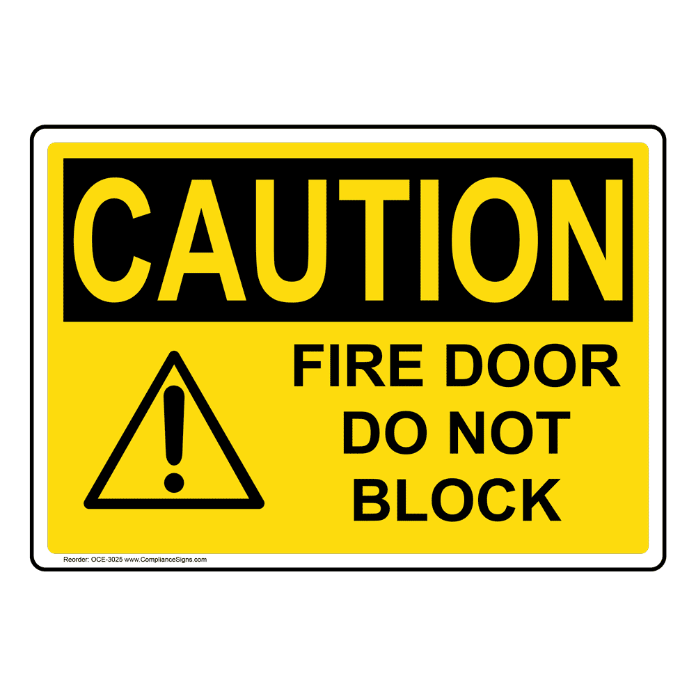 Osha Sign Caution Fire Door Do Not Block Sign Enter Exit 