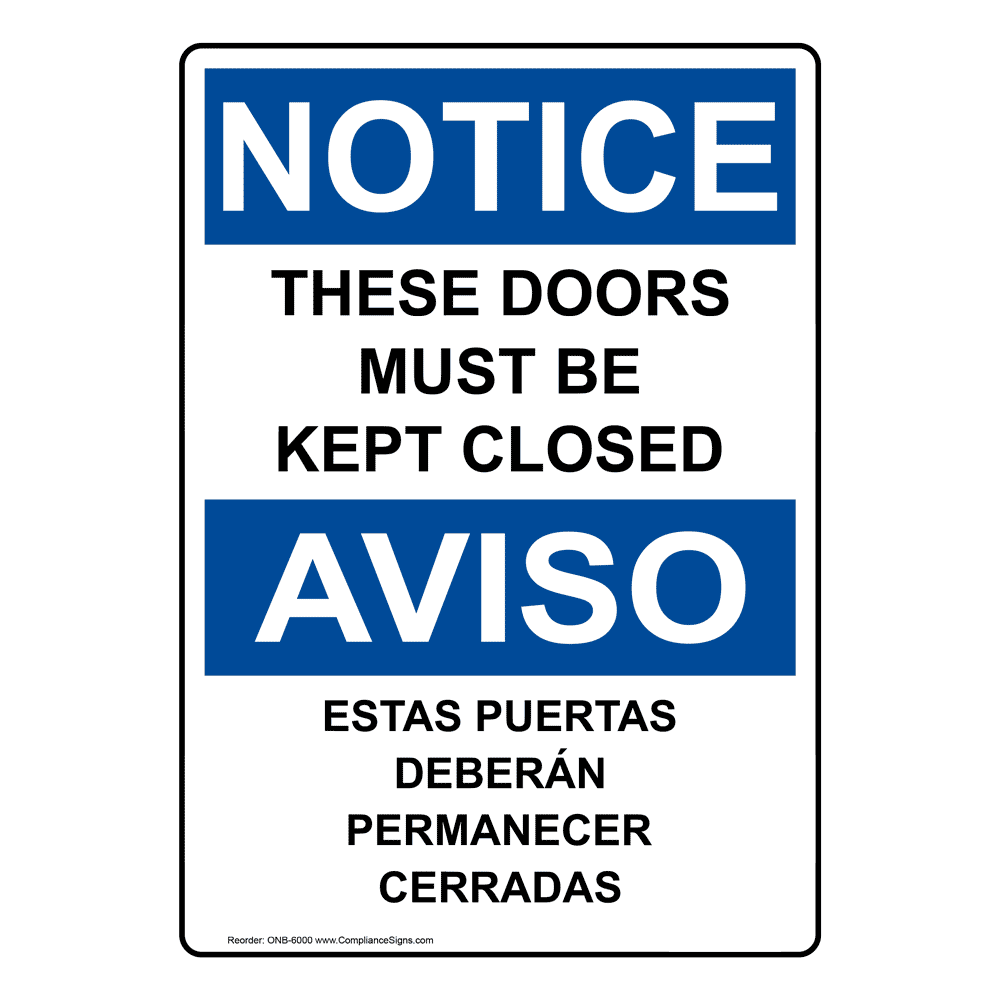 English + Spanish OSHA NOTICE These Doors Must Be Kept Closed Sign ONB-6000