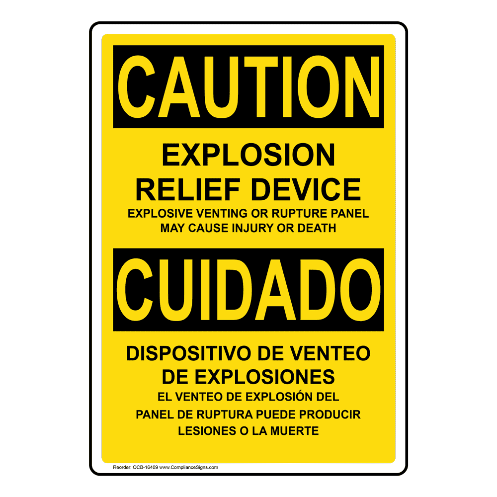 English + Spanish OSHA CAUTION Explosion Relief Device Sign OCB-16409