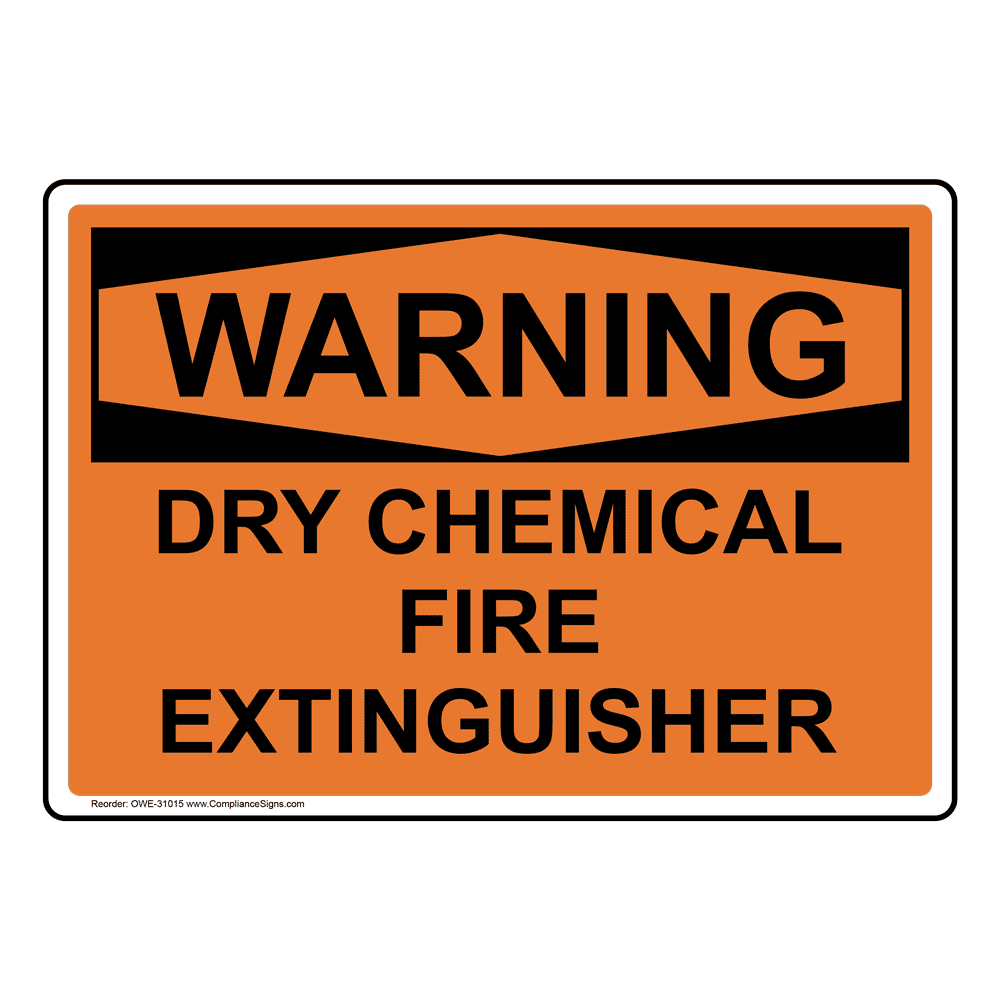 Warning Sign Dry Chemical Fire Extinguisher OSHA