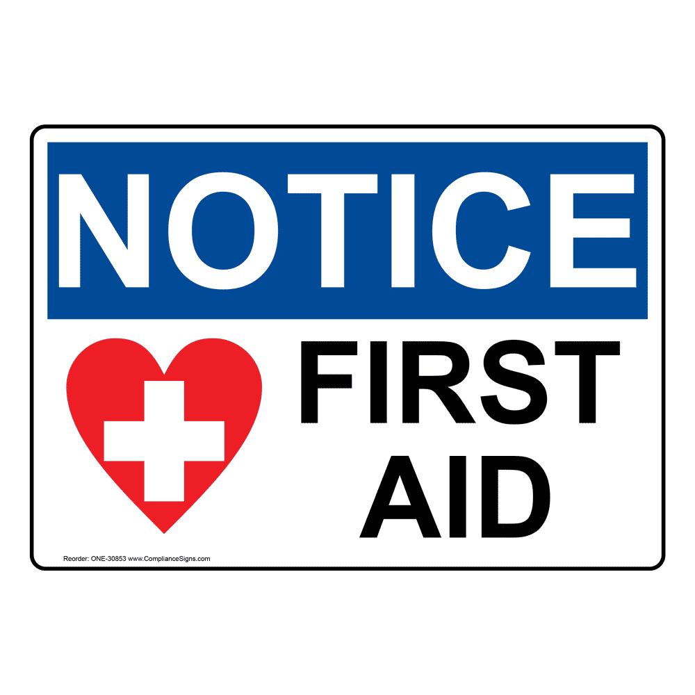 NOTICE First Aid Sign with Symbol - OSHA