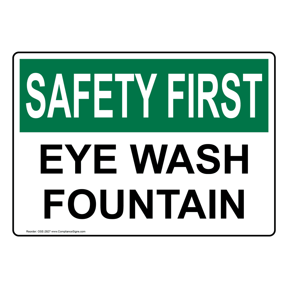 Safety First Sign Eye Wash Fountain Sign OSHA