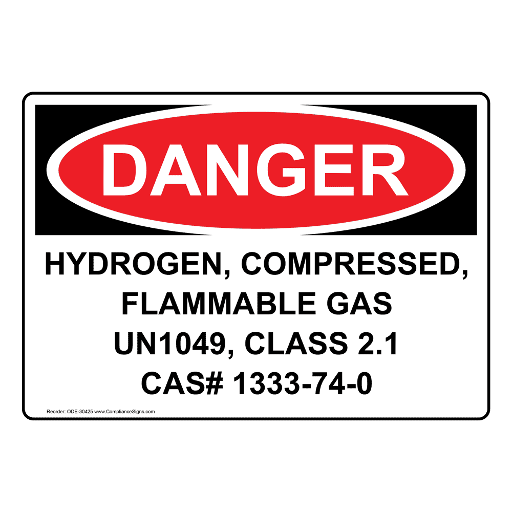 Osha Sign Danger Hydrogen Compressed Flammable Gas Un1049