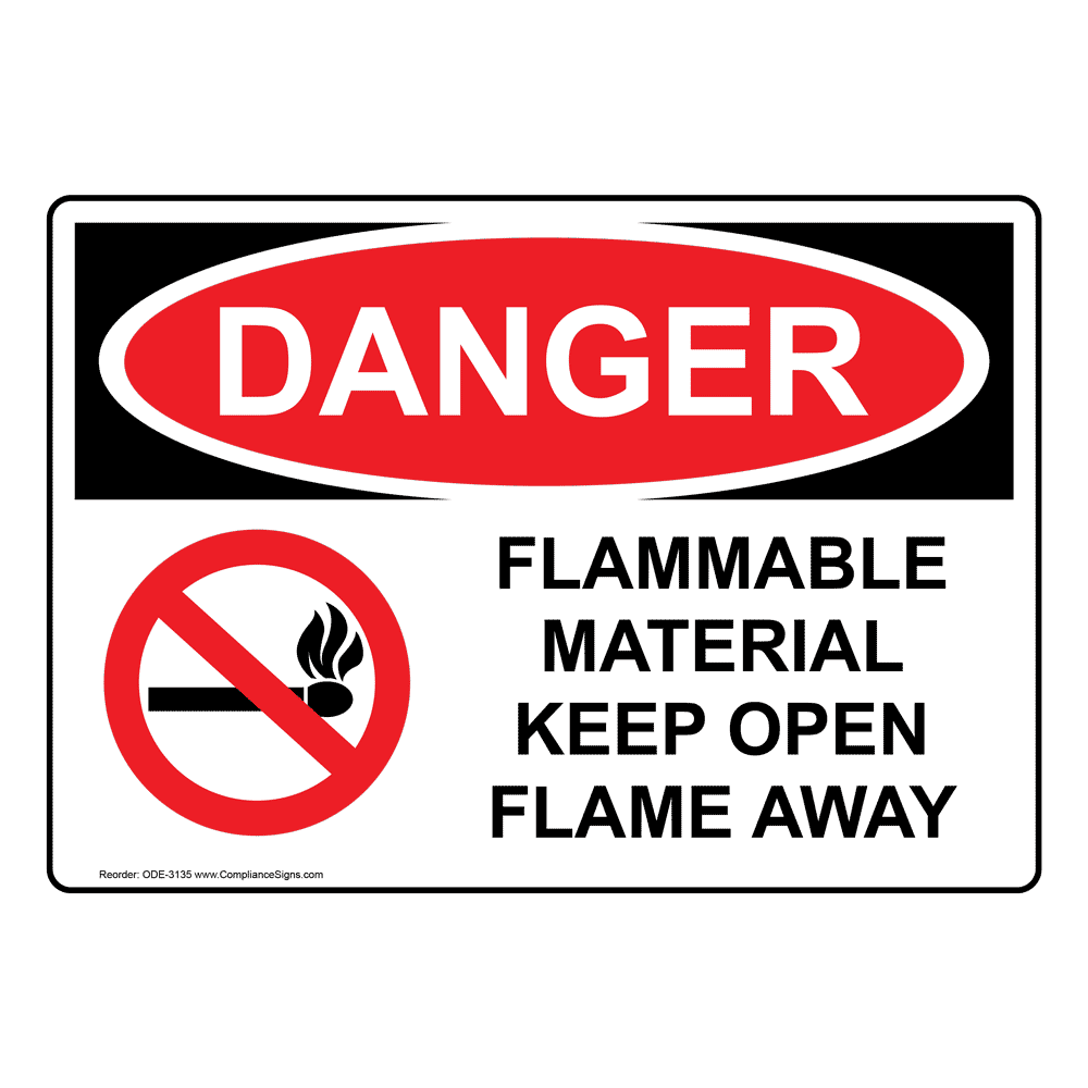 OSHA Sign DANGER Flammable Material Keep Open Flame Away Sign