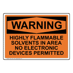 OSHA Highly Flammable Solvents In Area No Electronic Sign OWE-30417