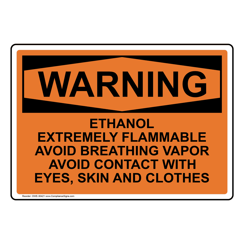 Osha Sign Warning Ethanol Extremely Flammable Avoid Breathing