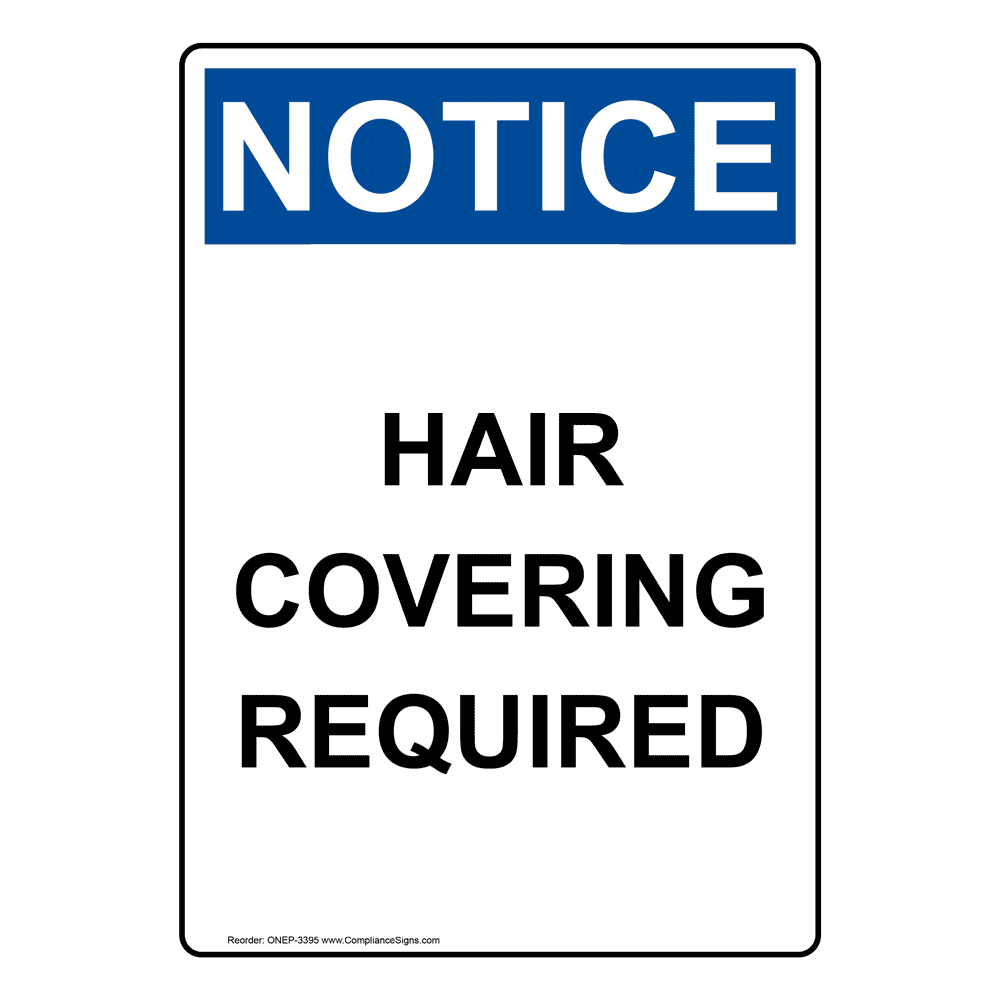 Vertical Hair Covering Required Sign Osha Notice