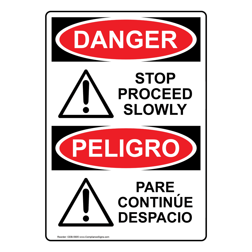 Vertical Stop Proceed Slowly With Symbol Bilingual Sign OSHA DANGER