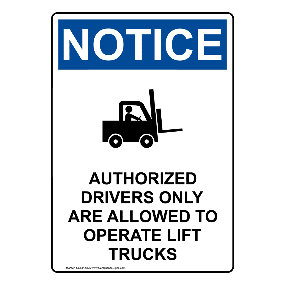 Vertical Authorized Drivers Sign - OSHA NOTICE