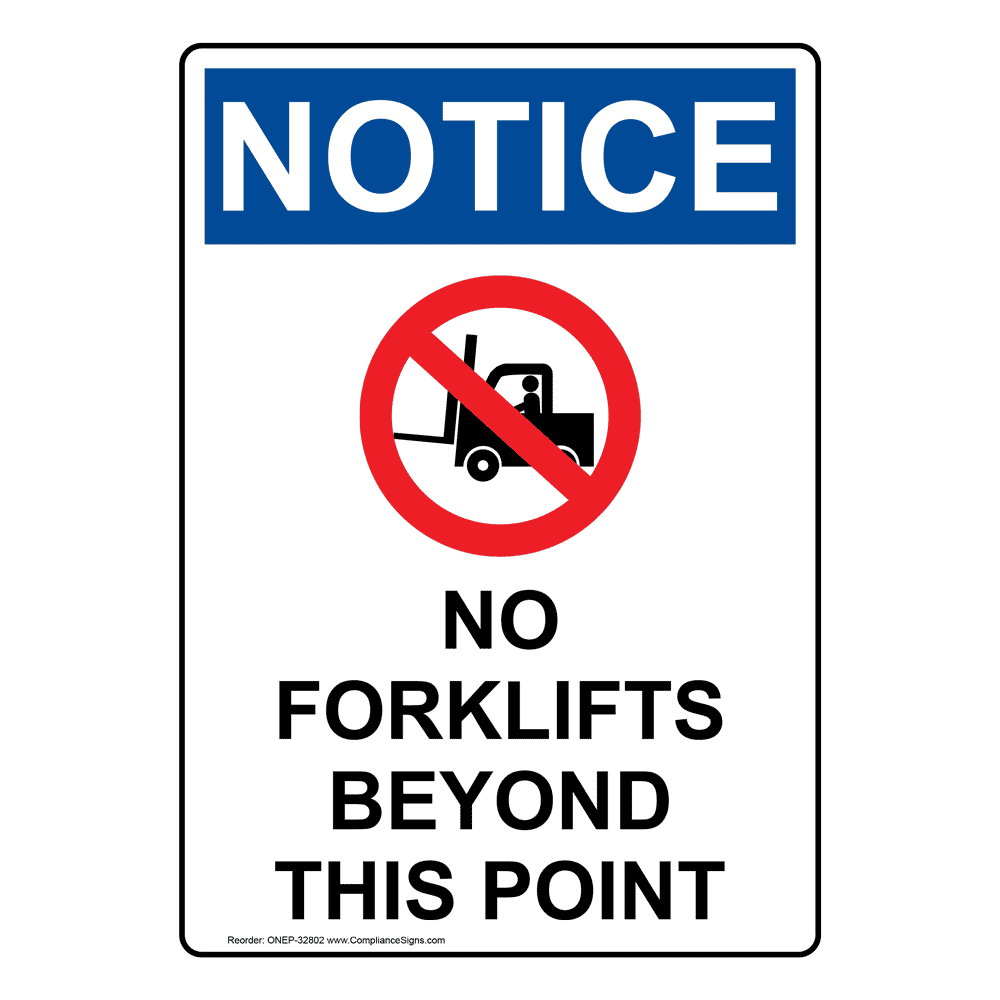 Vertical No Forklifts Beyond Sign - OSHA NOTICE
