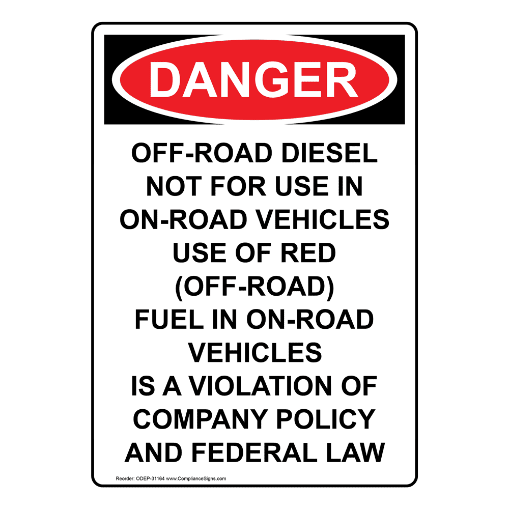 vertical-off-road-diesel-not-for-use-in-sign-osha-danger