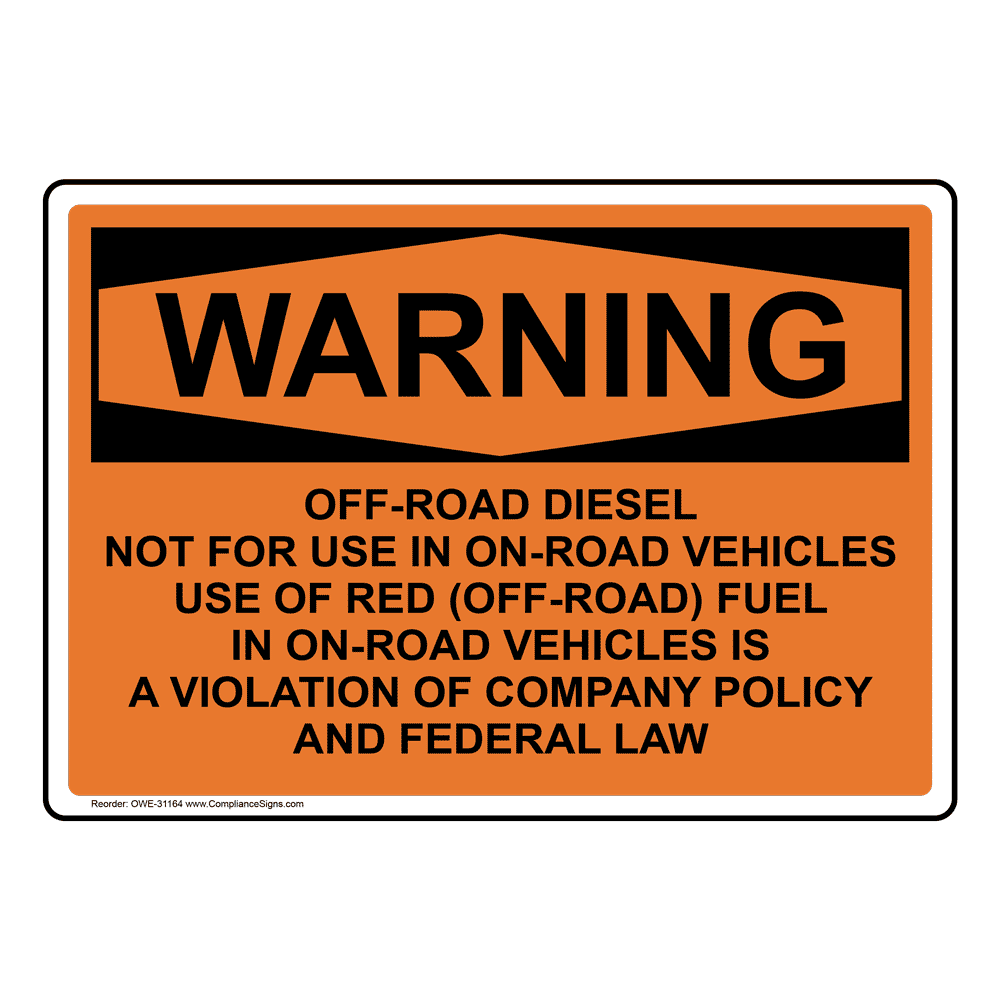 osha-sign-warning-off-road-diesel-not-for-use-in-on-road-vehicles