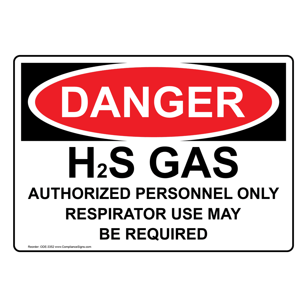 OSHA DANGER H2S Gas Authorized Personnel Only Sign ODE-3352