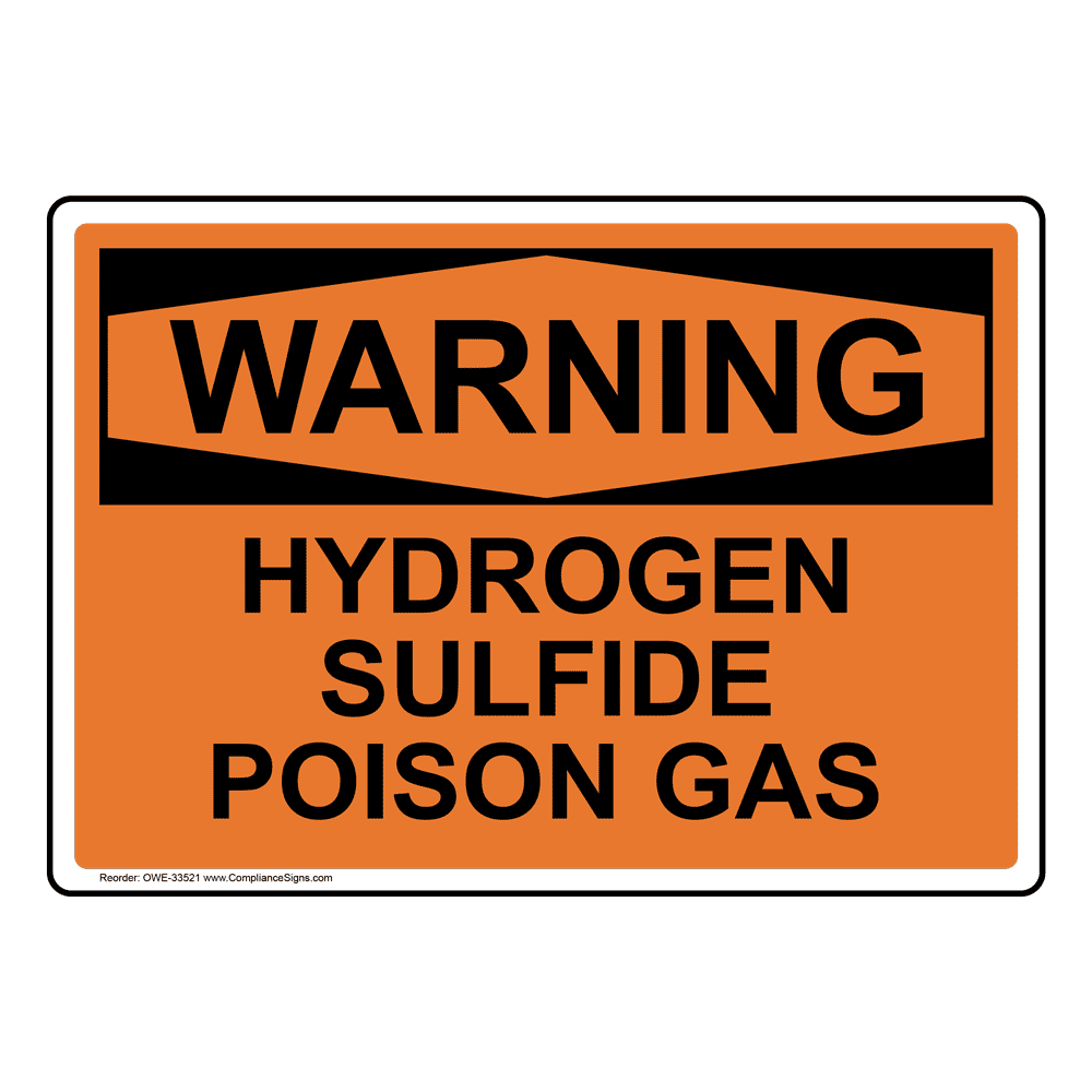 Warning Sign Hydrogen Sulfide Poison Gas Osha