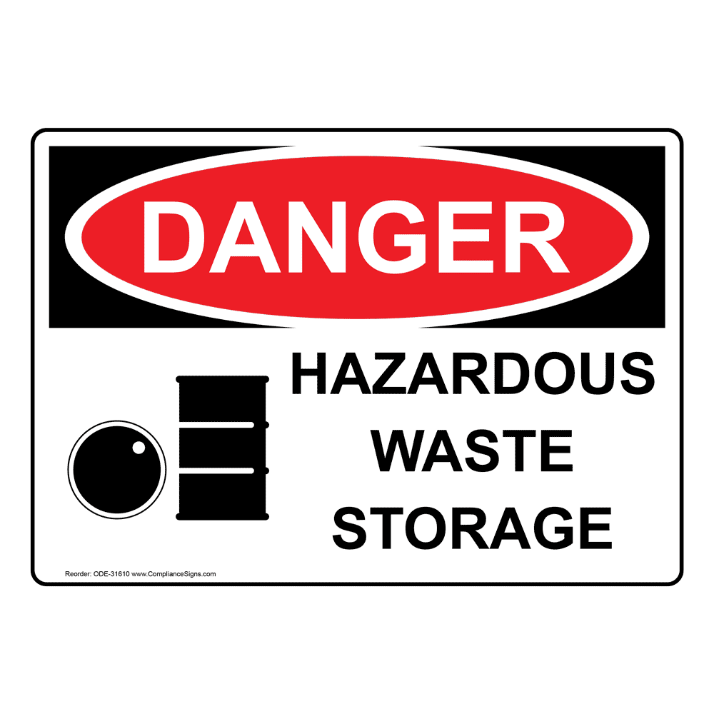 Danger Sign Hazardous Waste Storage Osha