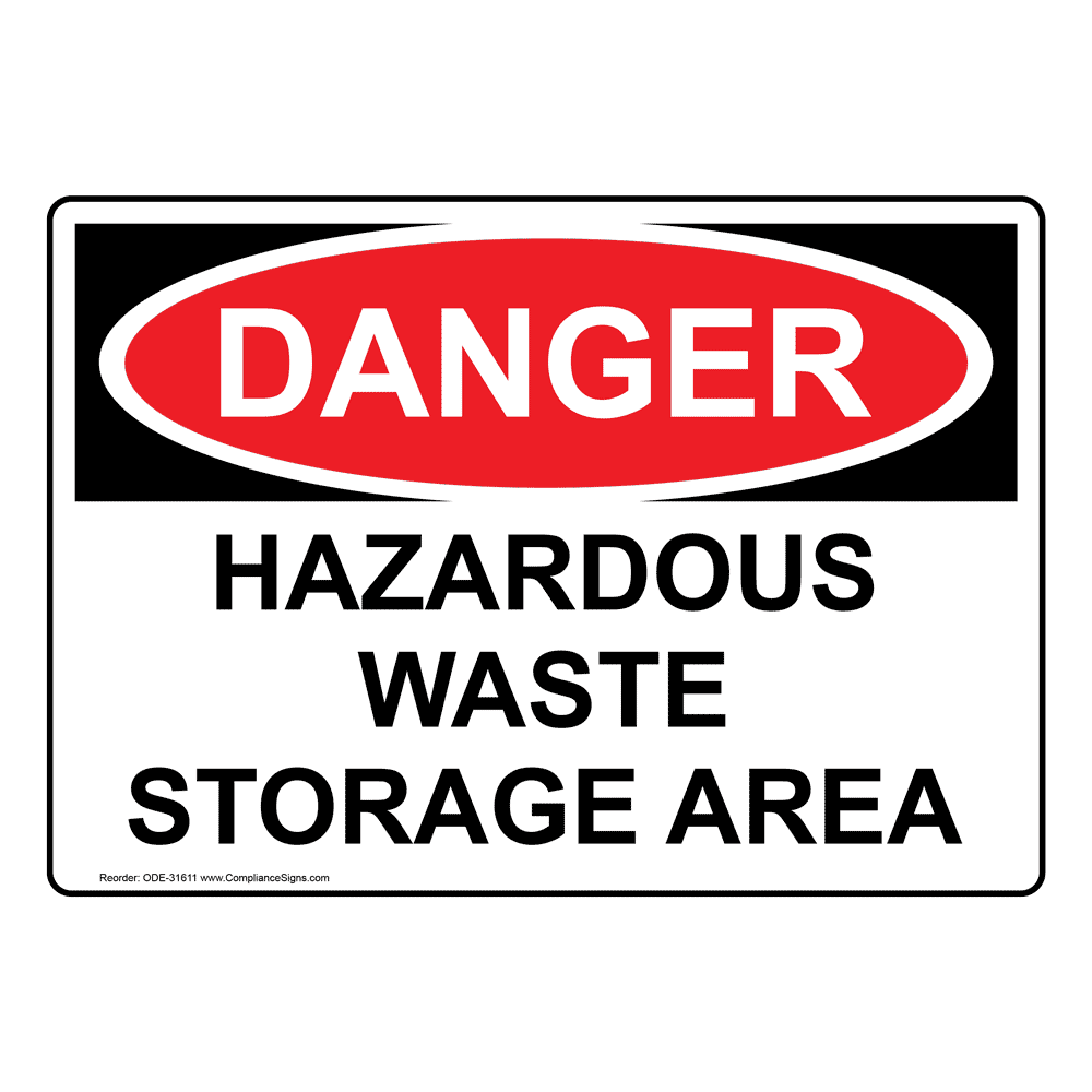 Danger Sign Hazardous Waste Storage Area Osha