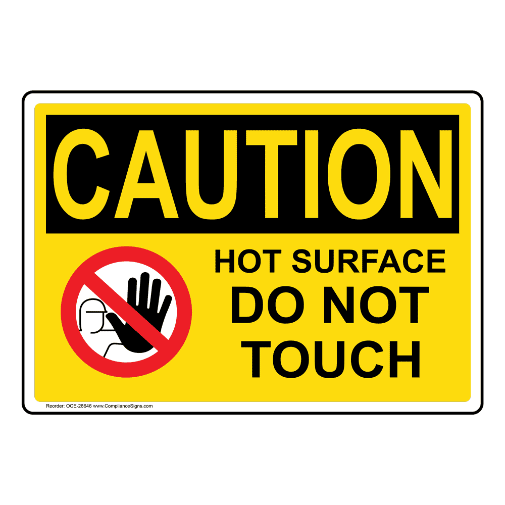 OSHA CAUTION Hot Surface Do Not Touch Sign With Symbol