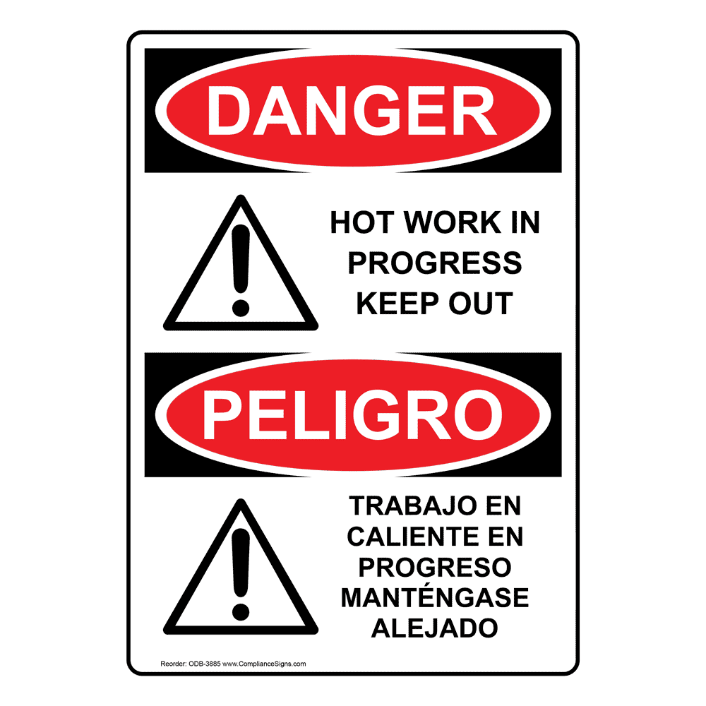 Vertical Hot Work In Progress Keep Out Bilingual Sign Osha Danger