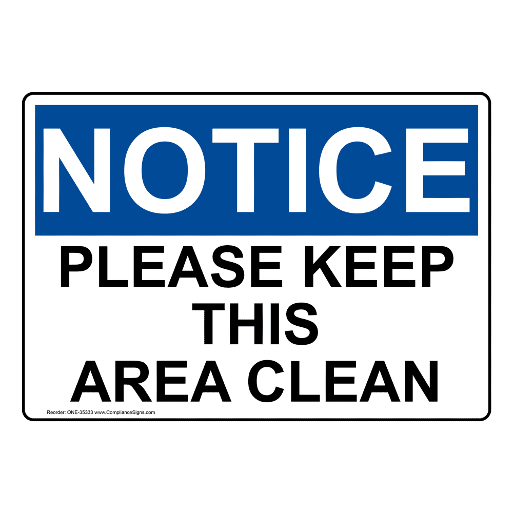 SAFETY FIRST For Sanitary Reasons Help Keep Area Clean OSHA SIGN 10" x 14" 