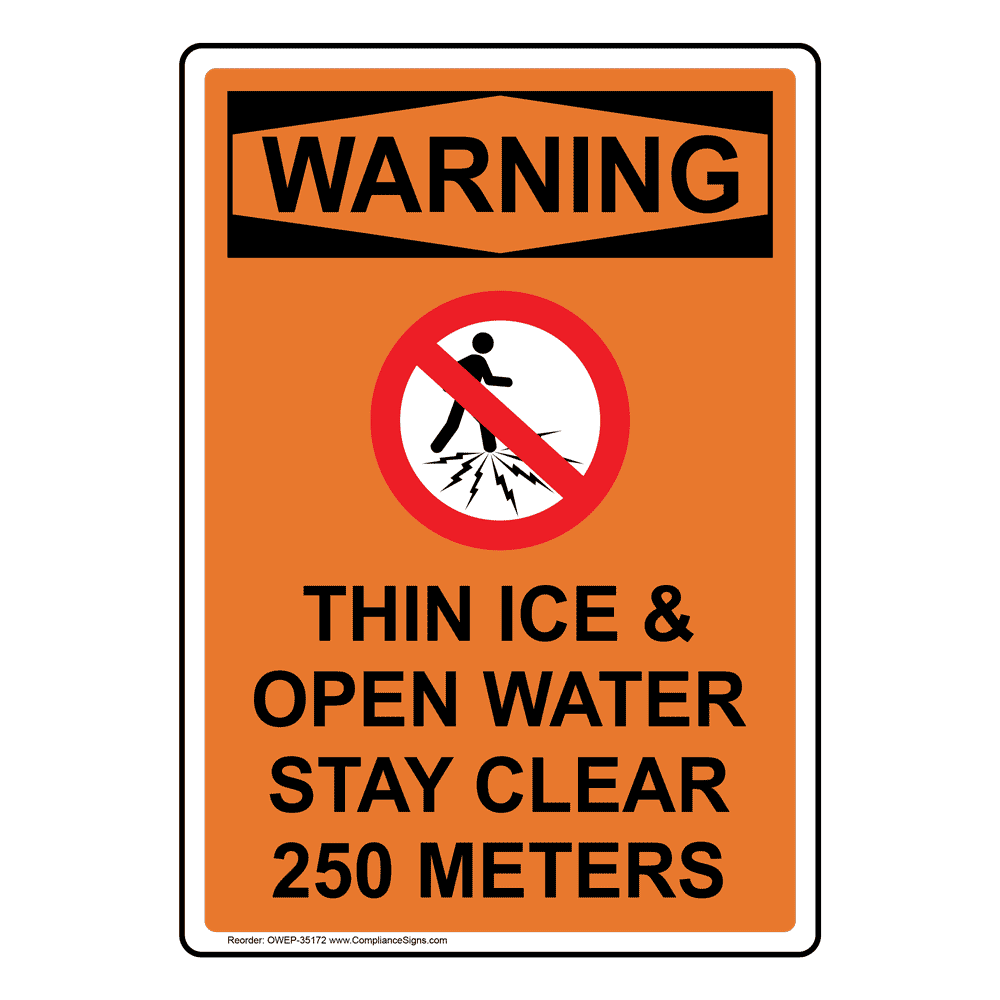 Vertical Sign - Ice Hazard - Danger Thin Ice Sign