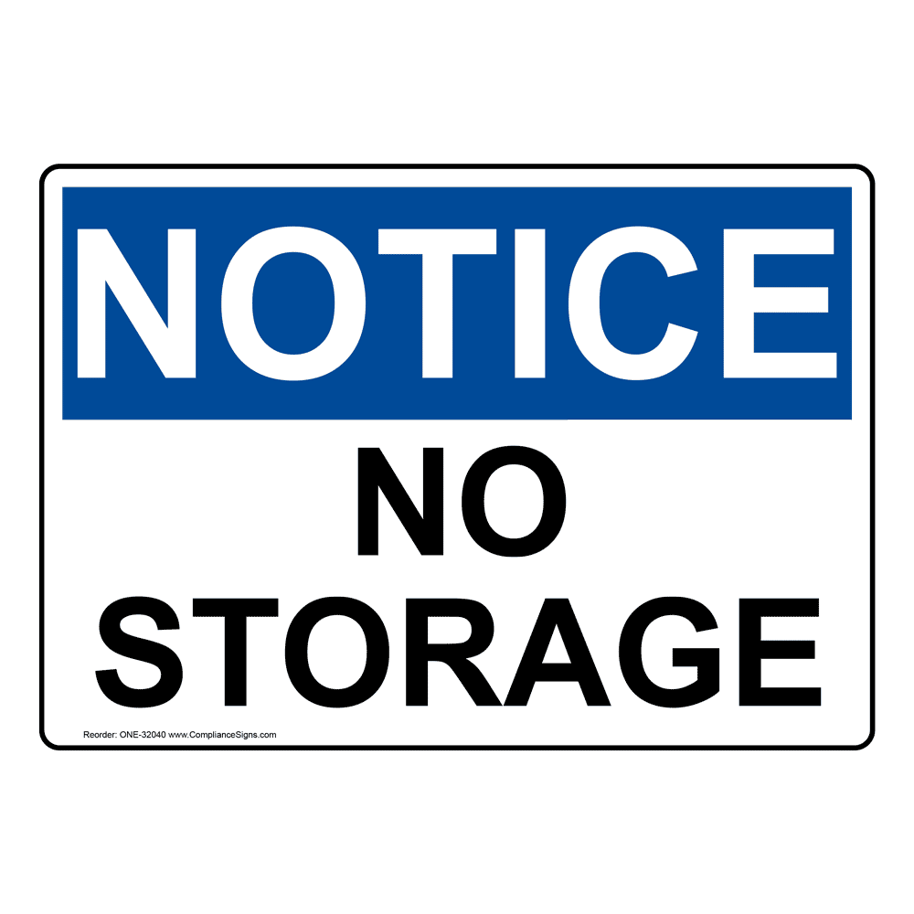 Notice Sign - No Storage - OSHA
