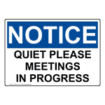 OSHA Quiet Please Meetings In Progress Sign ONE-32351