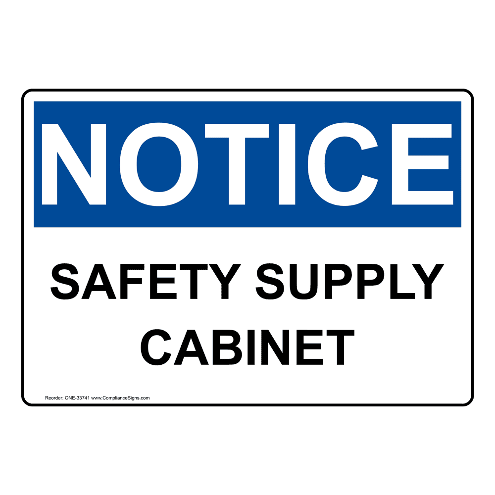 Notice Sign - Safety Supply Cabinet - OSHA