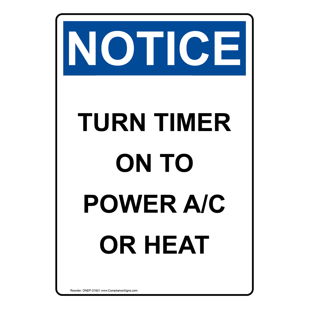 Vertical Turn Timer On To Power A/C Or Heat Sign - OSHA NOTICE