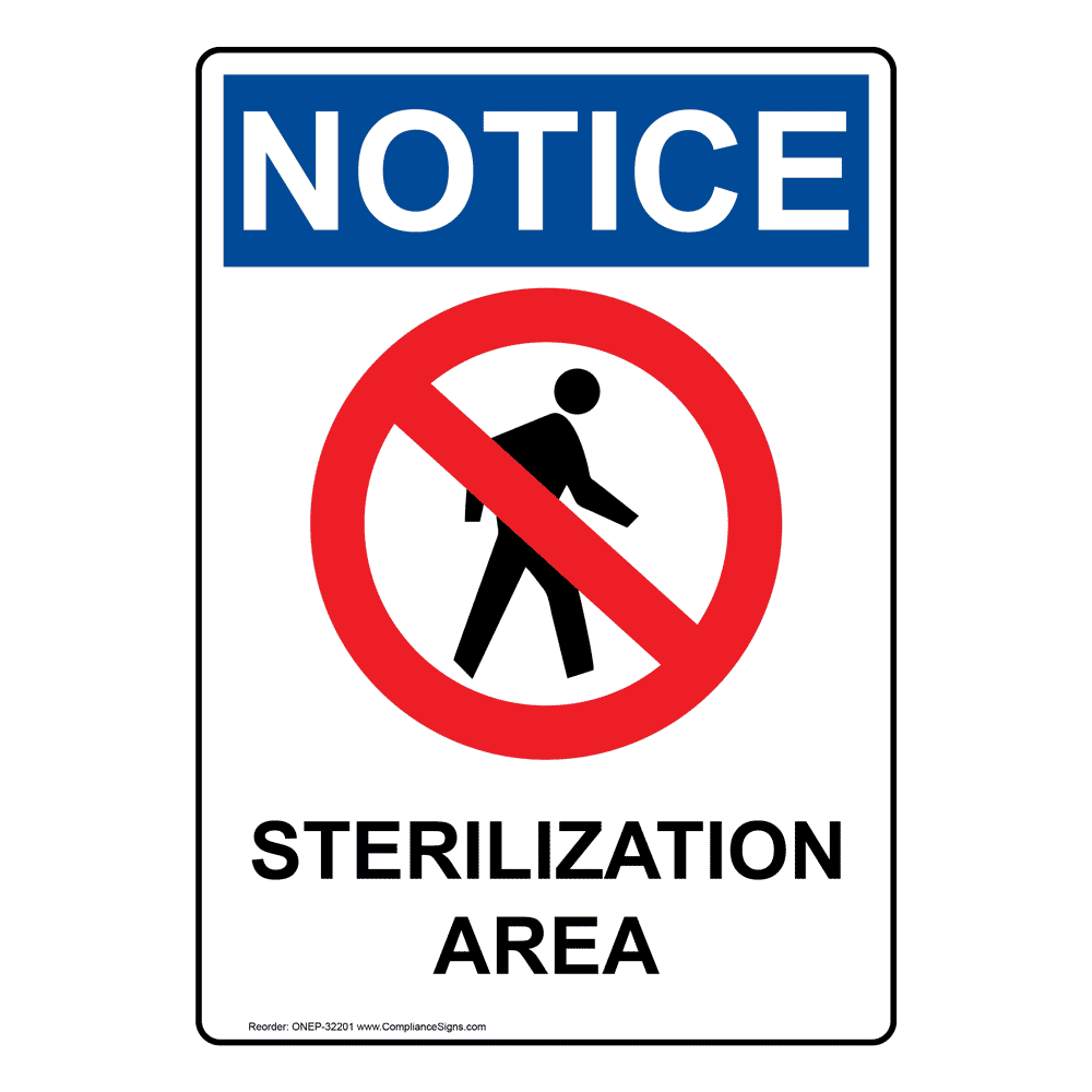 Vertical Sterilization Area Sign OSHA NOTICE