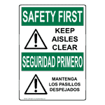 OSHA SAFETY FIRST Keep Aisles Clear Bilingual Sign OSB-3995